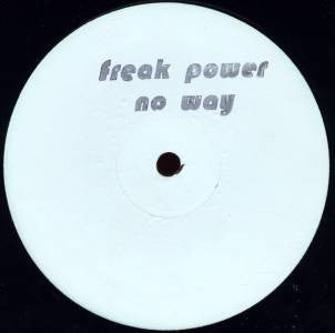 Freak Power : No Way (12", W/Lbl)