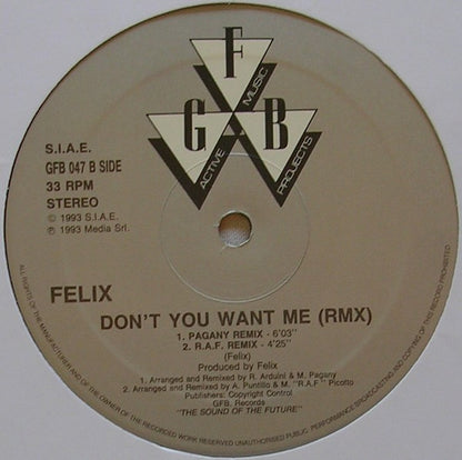 Felix : Don't You Want Me (Rmx) (12")