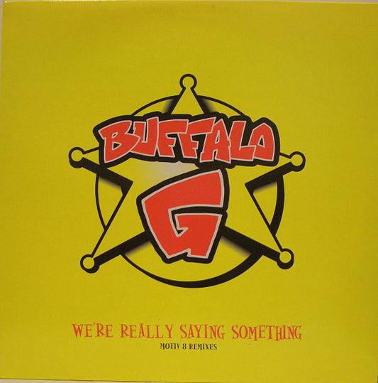 Buffalo G : We're Really Saying Something (12", Promo)