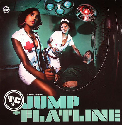 D Minds* Presents TC* : Jump / Flatline (12")