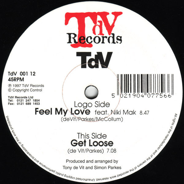 TdV* : Feel My Love / Get Loose (12")