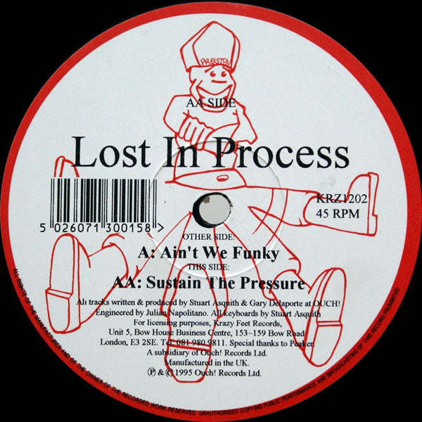 Lost In Process : Ain't We Funky / Sustain The Pressure (12")