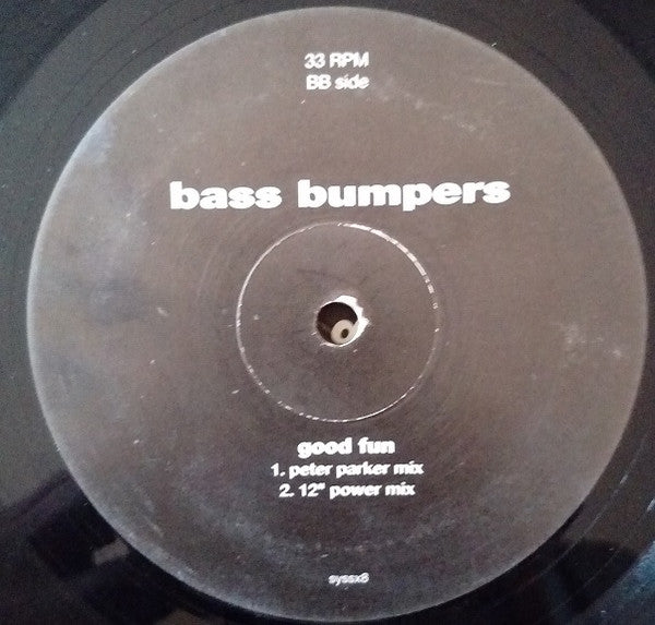 Bass Bumpers : Good Fun / Mega Bump (12", Promo)