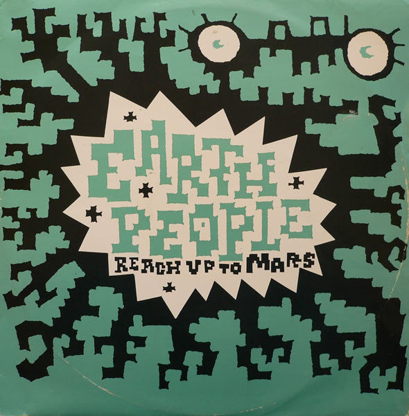 Earth People : Reach Up To Mars (12")