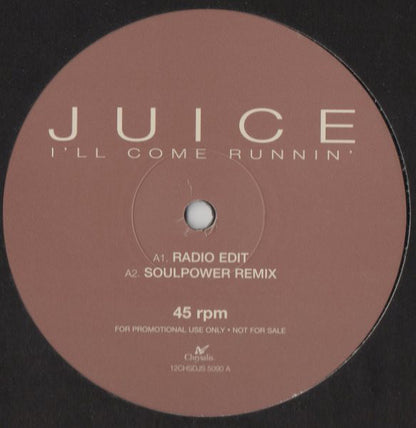 Juice (16) : I'll Come Running (12", Promo)