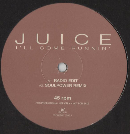 Juice (16) : I'll Come Running (12", Promo)