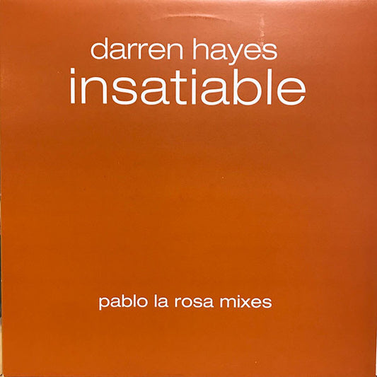 Darren Hayes : Insatiable (Pablo La Rosa Mixes) (12", Promo)