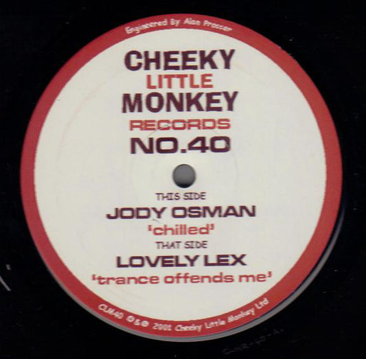 Jody Osman / Lovely Lex : Chilled / Trance Offends Me (12")