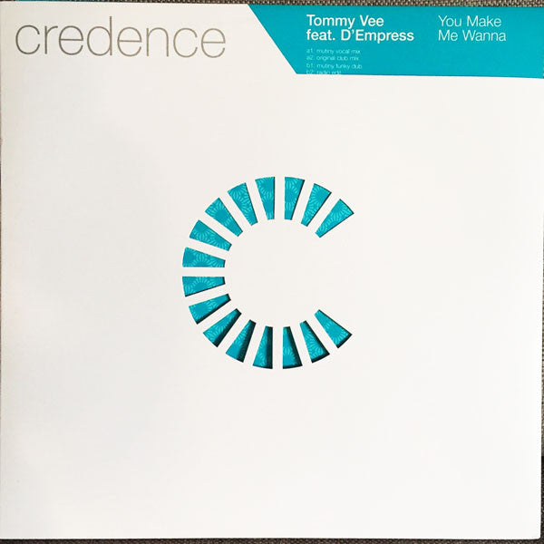 Tommy Vee Featuring D-Empress : You Make Me Wanna (12", Promo)