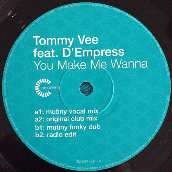 Tommy Vee Featuring D-Empress : You Make Me Wanna (12", Promo)