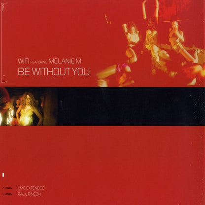 WiFi* Featuring Melanie M : Be Without You (12")