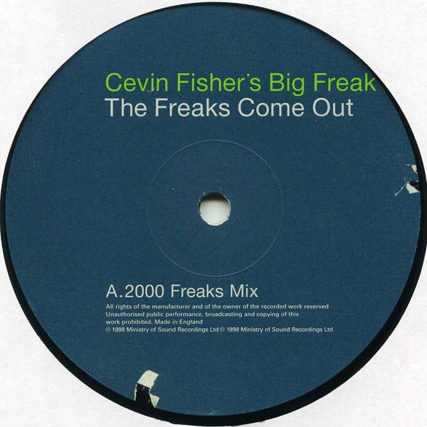 Cevin Fisher's Big Freak : The Freaks Come Out (Part 1) (12")