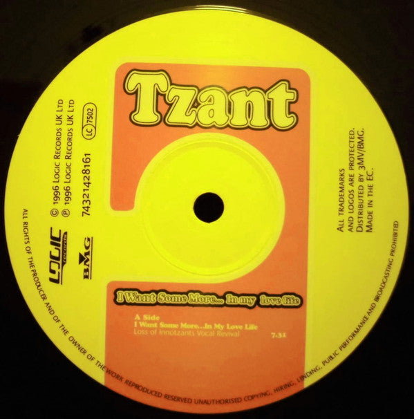 Tzant : I Want Some More... In My Love Life (12")