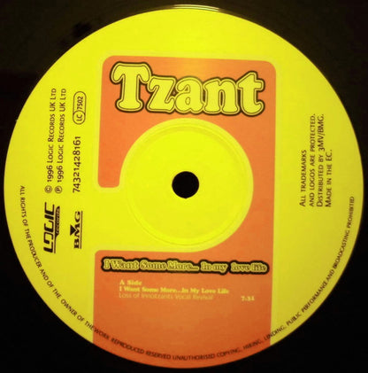 Tzant : I Want Some More... In My Love Life (12")