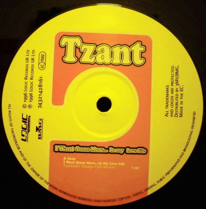 Tzant : I Want Some More... In My Love Life (12")