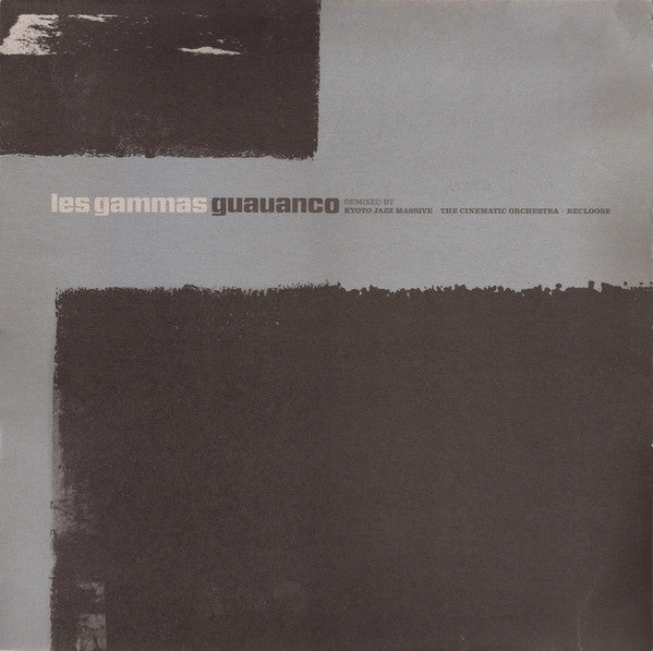 Les Gammas : Guauanco (Remixes) (12")
