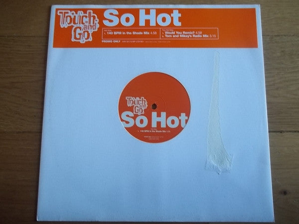 Touch And Go : So Hot (12", Promo)
