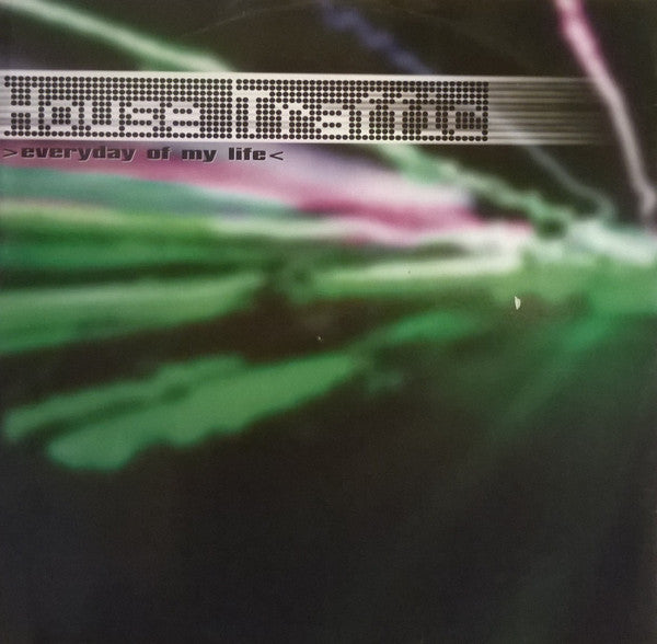 House Traffic : Everyday Of My Life (12", RE)
