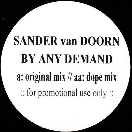 Sander van Doorn : By Any Demand (12", Promo, W/Lbl)