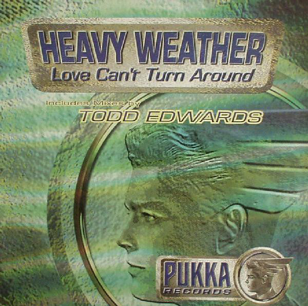 Heavy Weather : Love Can't Turn Around (12")