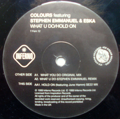 Colours (5) Featuring Stephen Emmanuel & Eska* : What U Do / Hold On (12", M/Print)