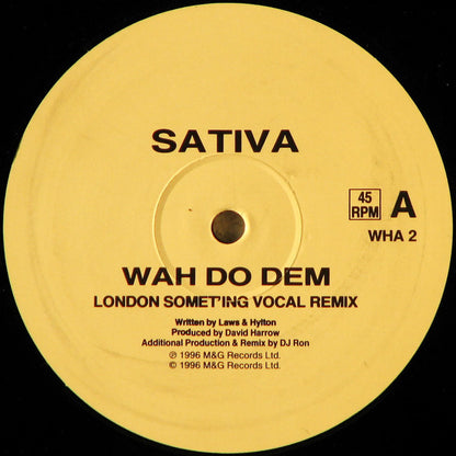 Sativa (4) : Wah Do Dem (London Somet'ing Remixes) (12")