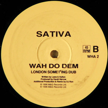 Sativa (4) : Wah Do Dem (London Somet'ing Remixes) (12")