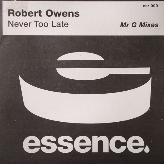 Robert Owens : Never Too Late (Mr G Mixes) (12")