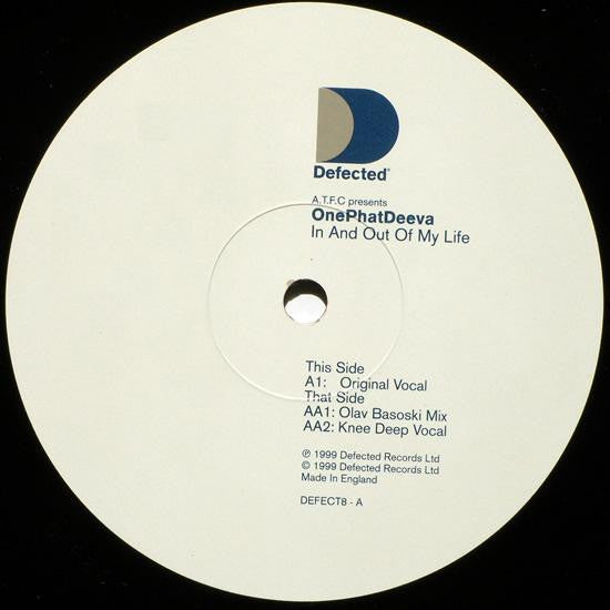 A.T.F.C.* Presents OnePhatDeeva : In And Out Of My Life (12", Single)