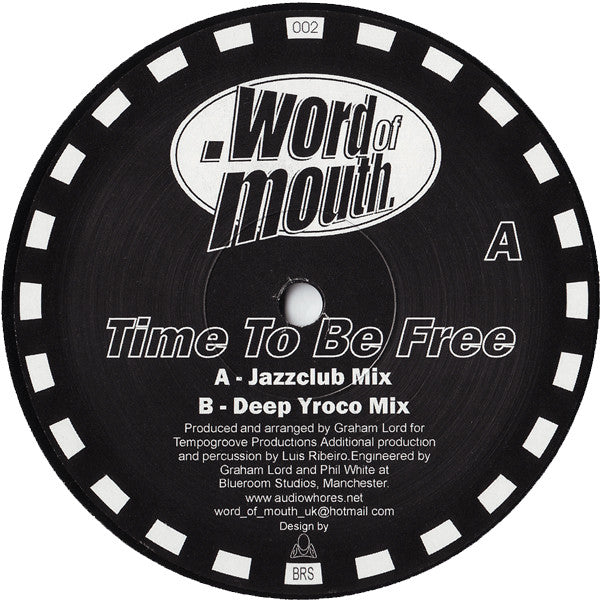 Word Of Mouth : Time To Be Free (12")