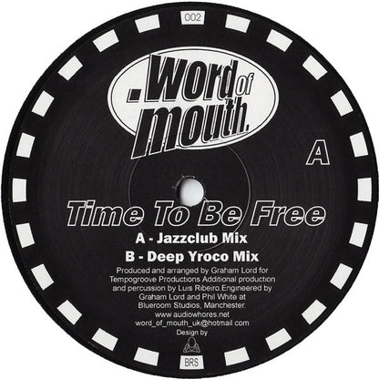 Word Of Mouth : Time To Be Free (12")
