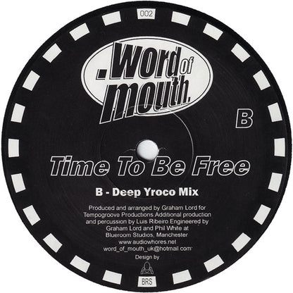 Word Of Mouth : Time To Be Free (12")