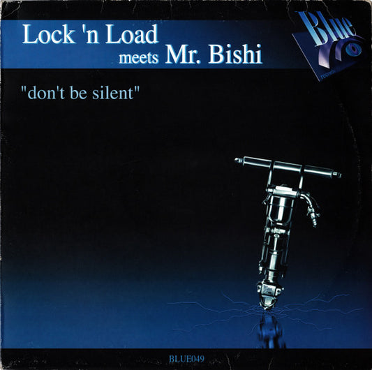Lock 'N Load Meets Mr. Bishi : Don't Be Silent (12")