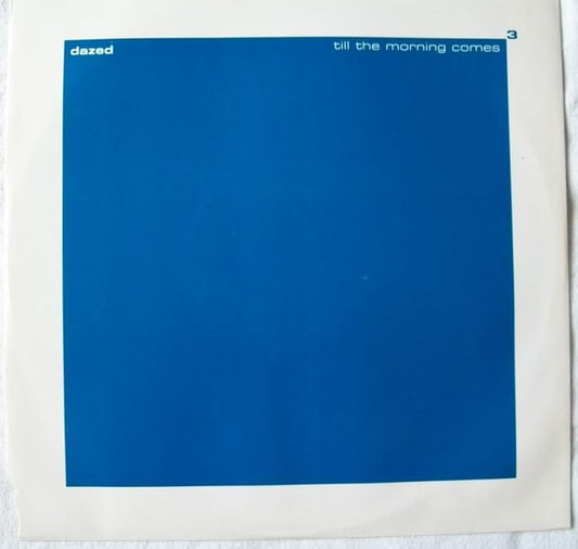 Dazed (3) : Till The Morning Comes (12")