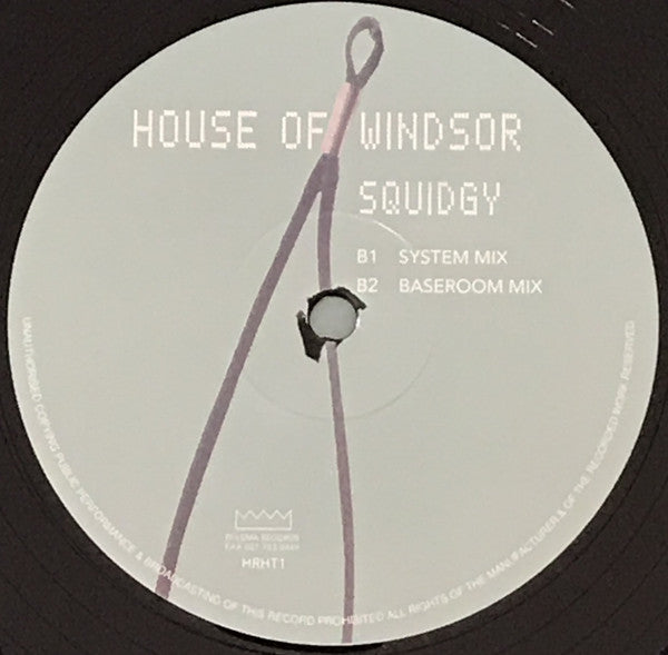 House Of Windsor : Squidgy (12")