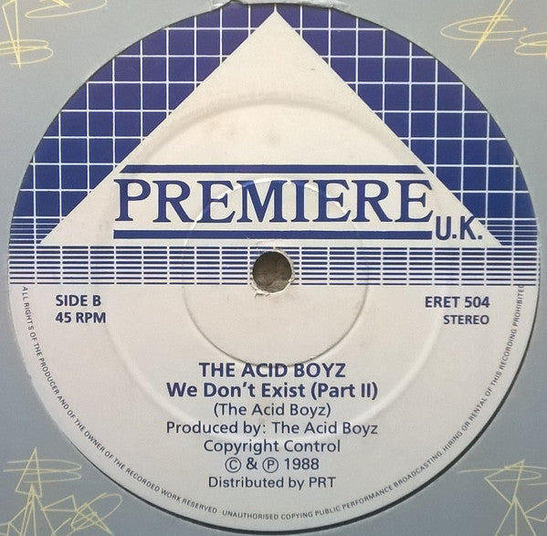 The Acid Boyz : We Don't Exist (12")