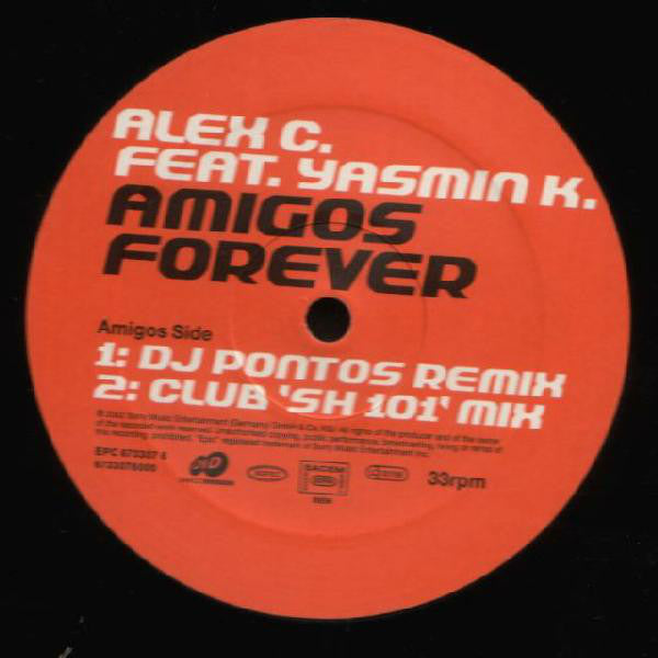 Alex C. Feat. Yasmin K. : Amigos Forever (12")