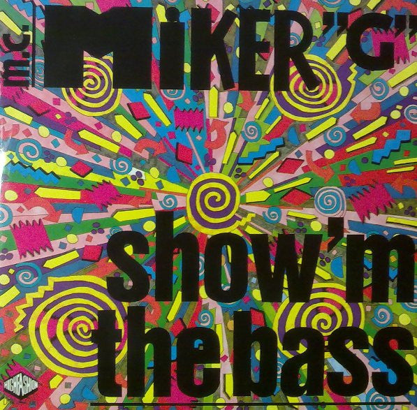 M.C. Miker G* : Show 'M The Bass (12")