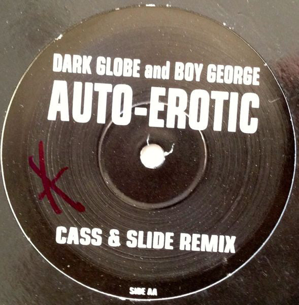 Dark Globe And Boy George : Auto-Erotic (Remixes) (12")