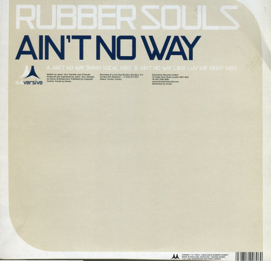 Rubber Souls : Ain't No Way (12")