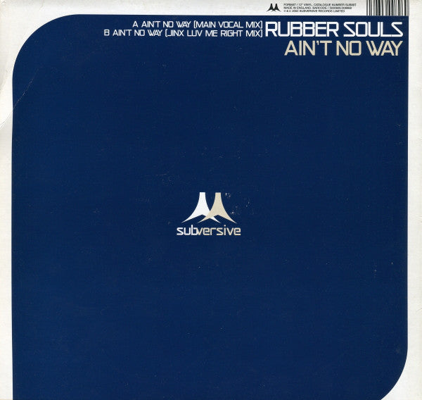 Rubber Souls : Ain't No Way (12")