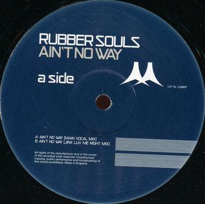 Rubber Souls : Ain't No Way (12")