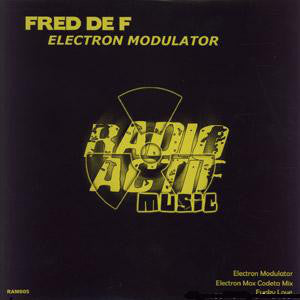 Fred De F. : Electron Modulator (12")