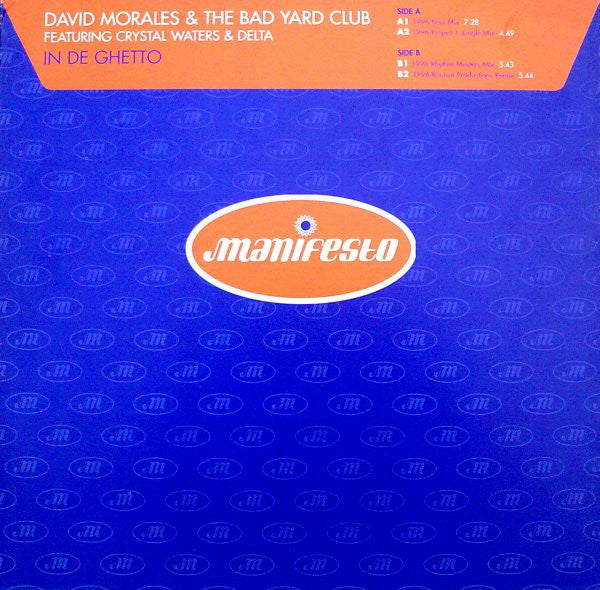David Morales & The Bad Yard Club Featuring Crystal Waters & Delta* : In De Ghetto (12")