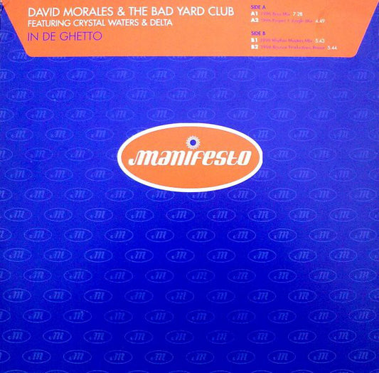David Morales & The Bad Yard Club Featuring Crystal Waters & Delta* : In De Ghetto (12")